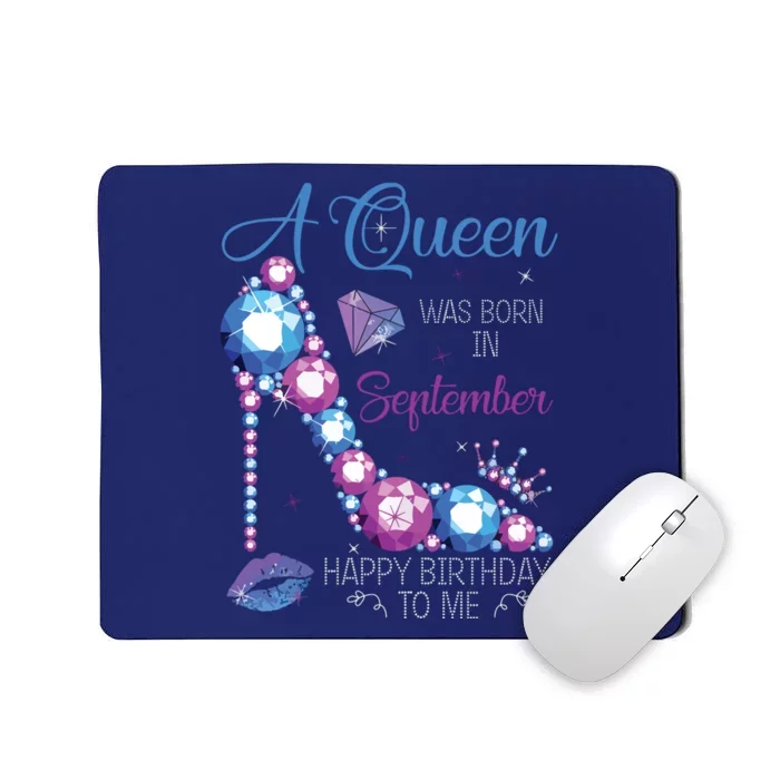 A Queen Was Born In September Happy Birthday To Me High Heel Mousepad