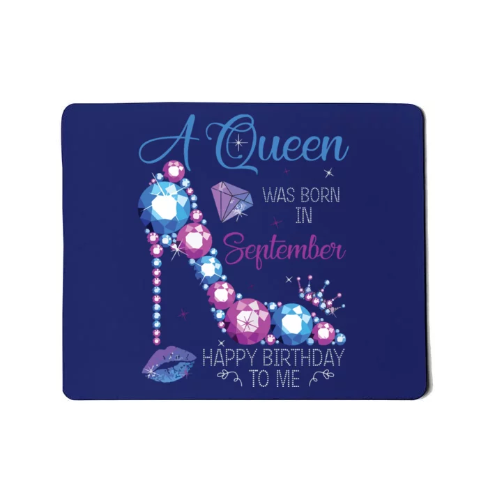 A Queen Was Born In September Happy Birthday To Me High Heel Mousepad