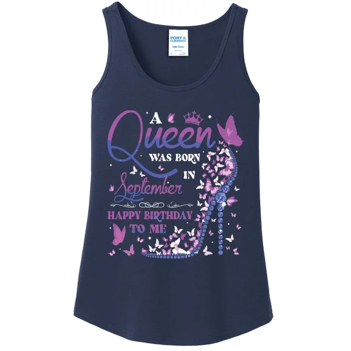 A Queen Was Born In September Happy Birthday To Me Ladies Essential Tank