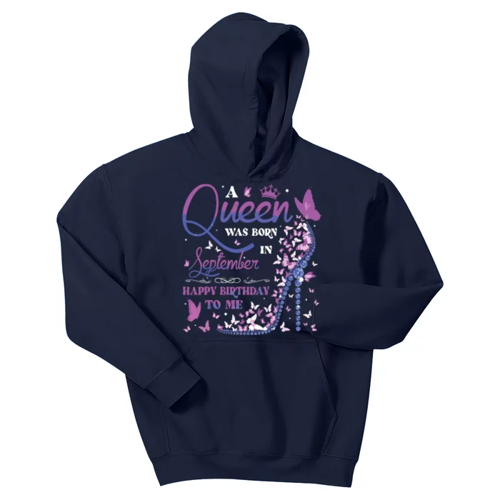 A Queen Was Born In September Happy Birthday To Me Kids Hoodie