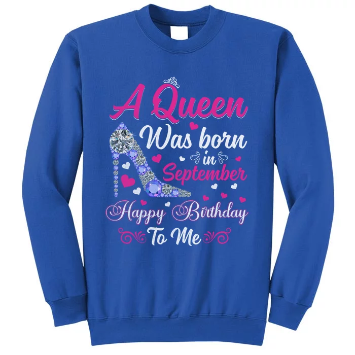 A Queen Was Born In September Design Birthday Cool Gift Sweatshirt