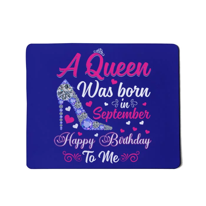 A Queen Was Born In September Design Birthday Cool Gift Mousepad