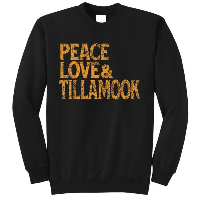 Awesome Retro 1960s Peace Love Tillamook Oregon Sweatshirt