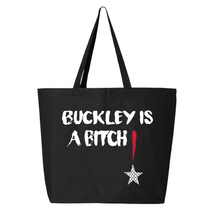 Abdul Razak Alhassan Buckley Is A Bitch 25L Jumbo Tote