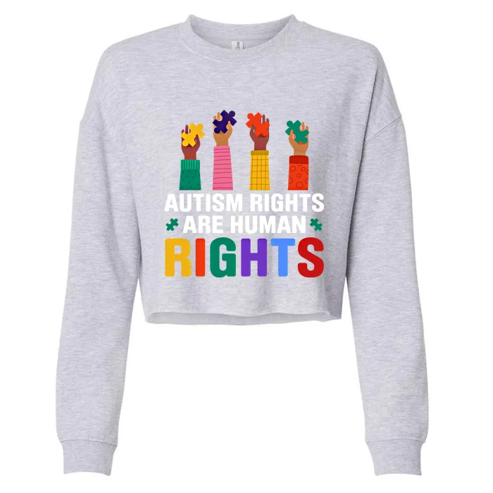 Autism Rights Are Hu Rights Autism Awareness Acceptance Gift Cropped Pullover Crew