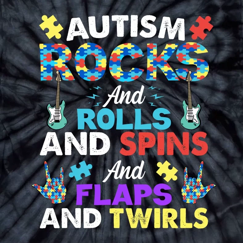 Autism Rocks And Rolls And Spins And Flaps And Twists Tie-Dye T-Shirt