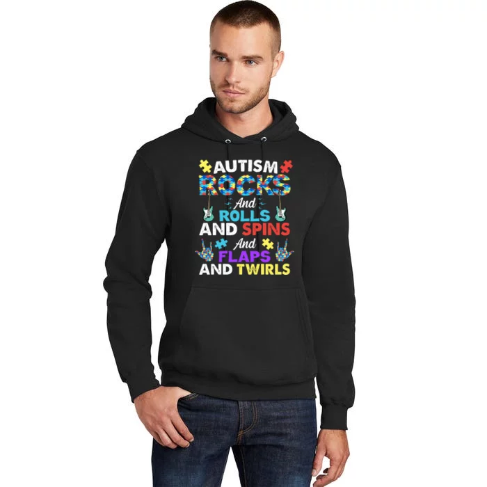 Autism Rocks And Rolls And Spins And Flaps And Twists Tall Hoodie