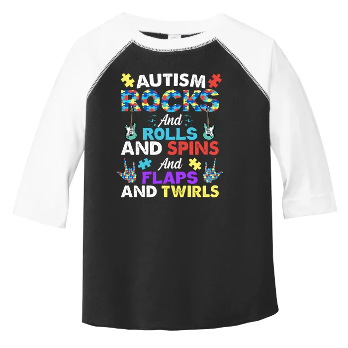 Autism Rocks And Rolls And Spins And Flaps And Twists Toddler Fine Jersey T-Shirt