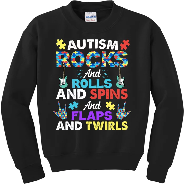 Autism Rocks And Rolls And Spins And Flaps And Twists Kids Sweatshirt