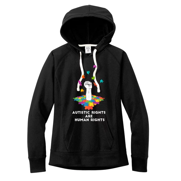 Autistic Rights Are Hu Rights Gift Women's Fleece Hoodie