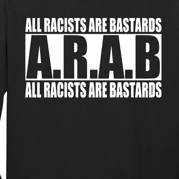 All Racists Are Bastards Arab All Racists Are Bastards Long Sleeve Shirt