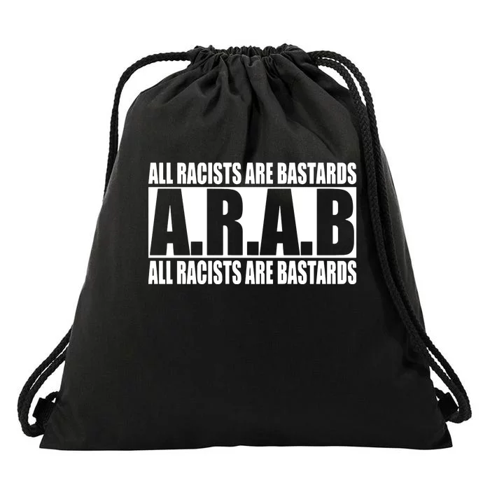 All Racists Are Bastards Arab All Racists Are Bastards Drawstring Bag