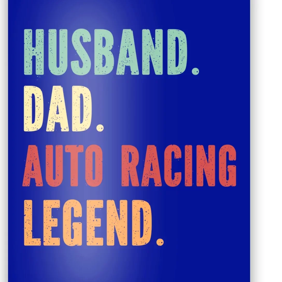 Auto Racing Athlete Dad Husband Father Gift Poster