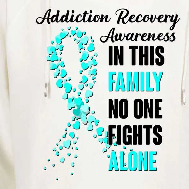 Addiction Recovery Awareness In This Family No One Fight Alone Womens Funnel Neck Pullover Hood