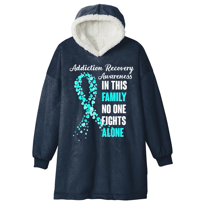 Addiction Recovery Awareness In This Family No One Fight Alone Hooded Wearable Blanket