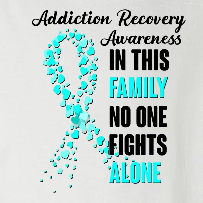 Addiction Recovery Awareness In This Family No One Fight Alone Toddler Long Sleeve Shirt