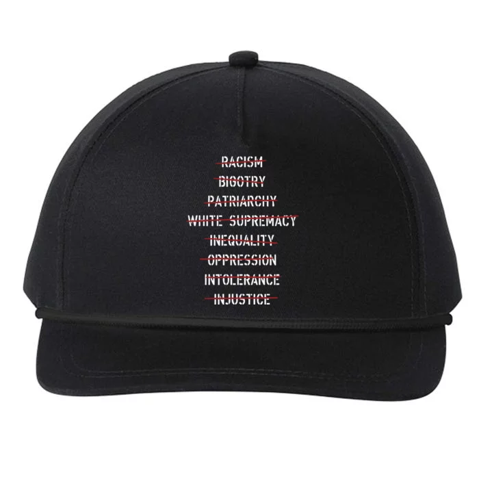 Anti Racism Bigotry Patriarchy White Supremacy Inequality Oppression Intolerance Snapback Five-Panel Rope Hat