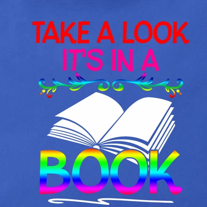 Avid Readers Bookworms Take A Look Its In A Book Lovers Gift Zip Tote Bag