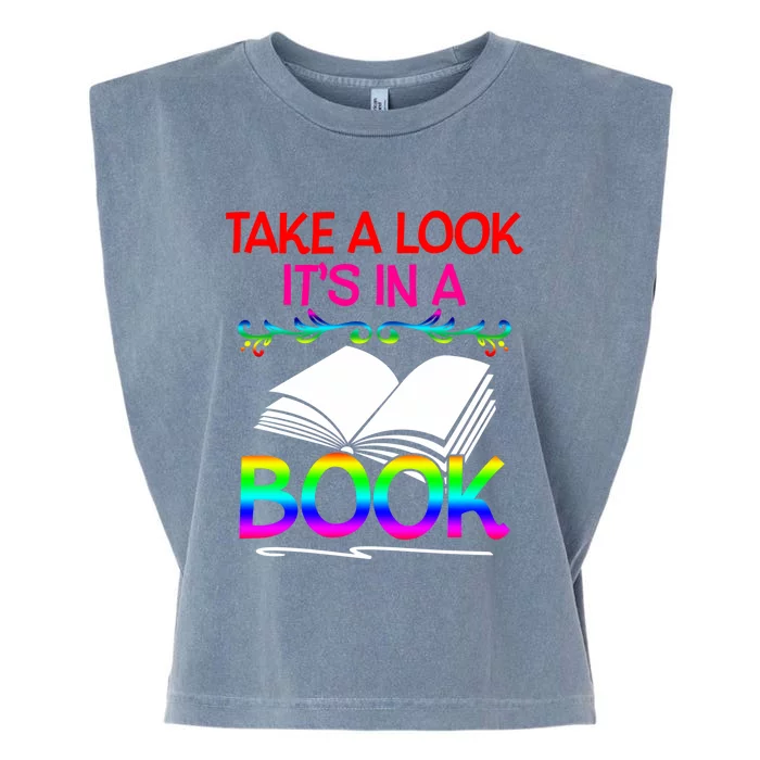 Avid Readers Bookworms Take A Look Its In A Book Lovers Gift Garment-Dyed Women's Muscle Tee