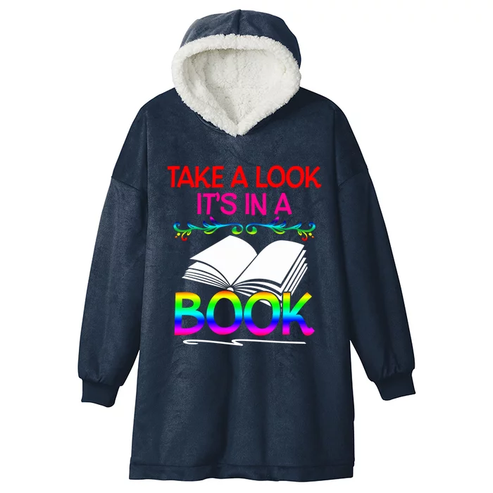 Avid Readers Bookworms Take A Look Its In A Book Lovers Gift Hooded Wearable Blanket