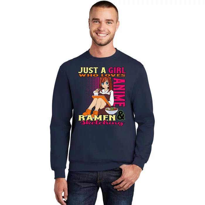 Anime Ramen Bowl Giftsn Girl Who Loves Anime Sketching Tall Sweatshirt