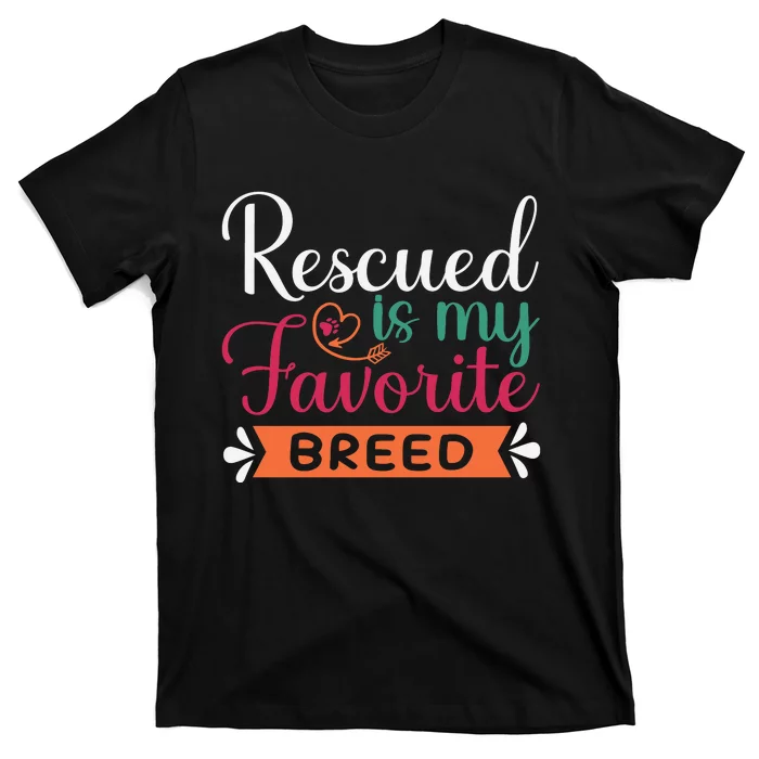 Adorable Rescued Breed Typography T-Shirt