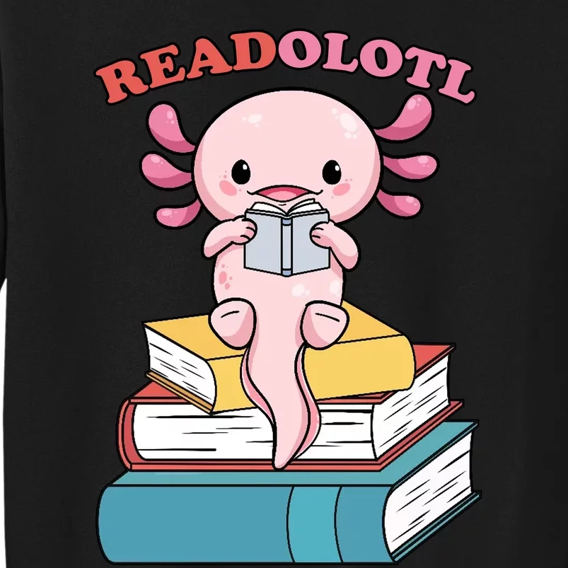 Axolotl Read Book Tall Sweatshirt