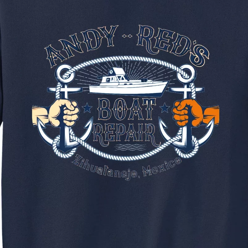 Andy RedS Boat Repair Tall Sweatshirt