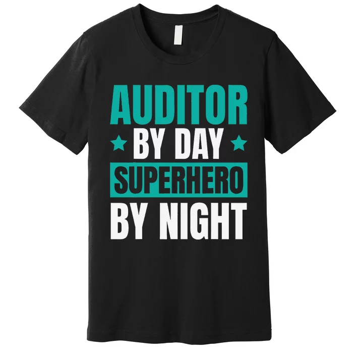 Auditor Review Compliance Finance Auditor Premium T-Shirt