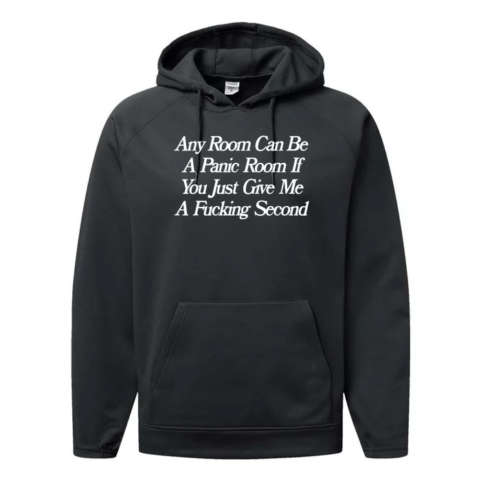 Any Room Can Be A Panic Room If You Just Give Me A Fucking Gift Performance Fleece Hoodie