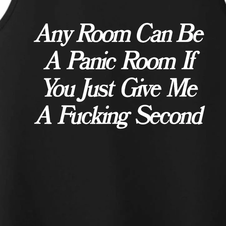 Any Room Can Be A Panic Room If You Just Give Me A Fucking Gift Performance Tank