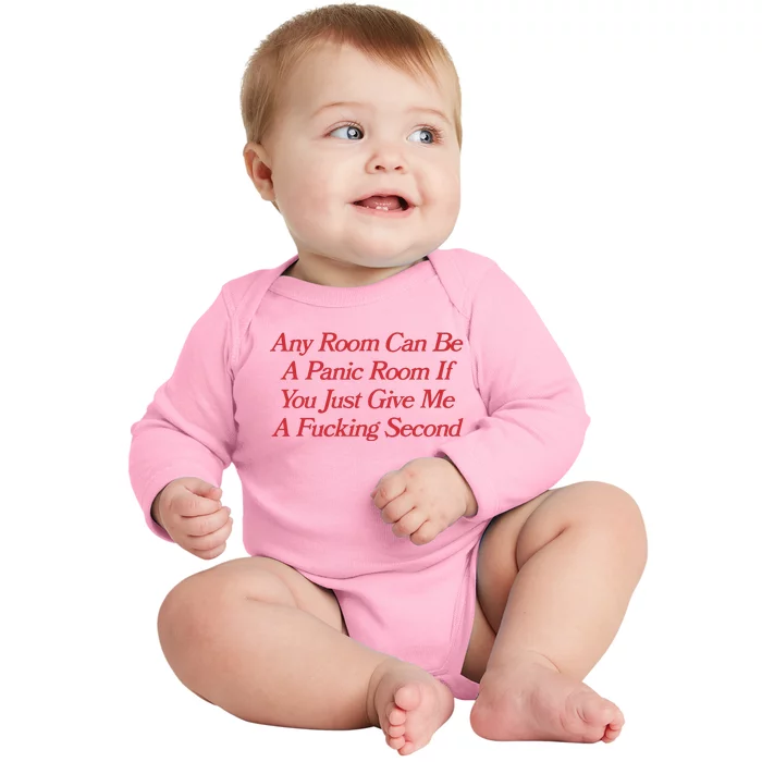 Any Room Can Be A Panic Room If You Just Give Me A Fucking Second Baby Long Sleeve Bodysuit