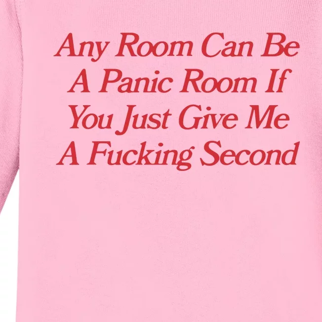 Any Room Can Be A Panic Room If You Just Give Me A Fucking Second Baby Long Sleeve Bodysuit