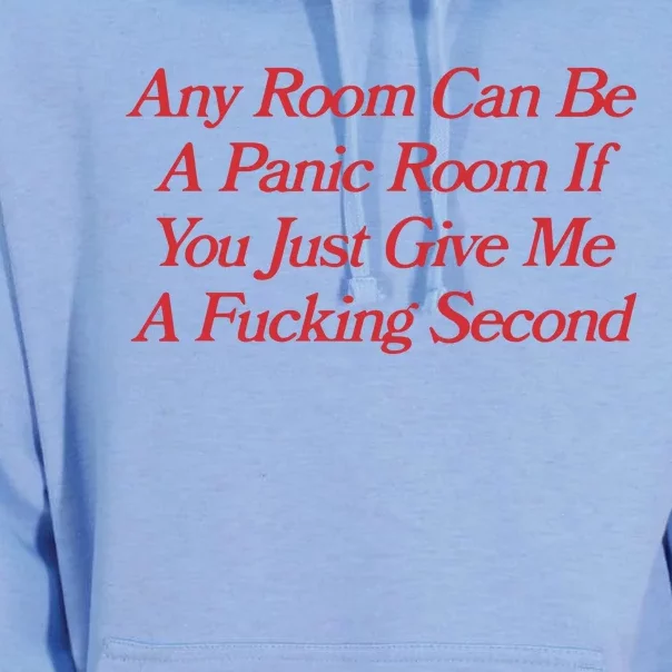 Any Room Can Be A Panic Room If You Just Give Me A Fucking Second Unisex Surf Hoodie