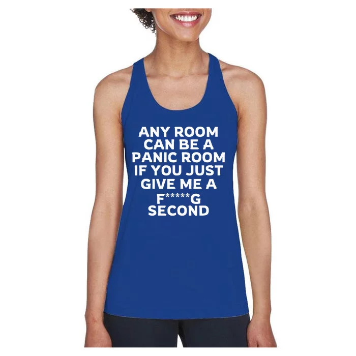 Any Room Can Be A Panic Room If You Give Me A Second Women's Racerback Tank