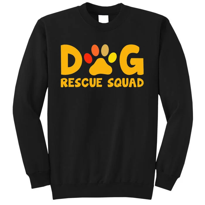 Animal Rescue Cute Animal Shelter Dog Rescue Squad Tall Sweatshirt