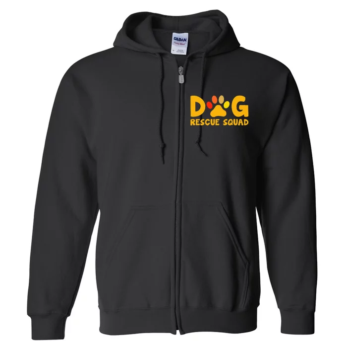 Animal Rescue Cute Animal Shelter Dog Rescue Squad Full Zip Hoodie