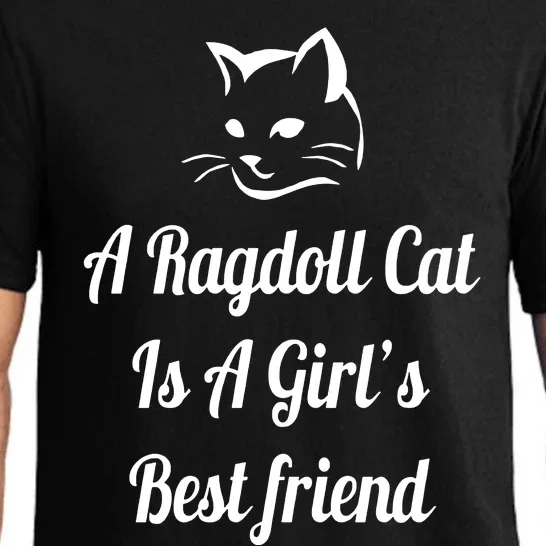 A Ragdoll Cat Is A Girl's Best Friend Christmas Gift Mothers Day Pet Cat Friend Pajama Set