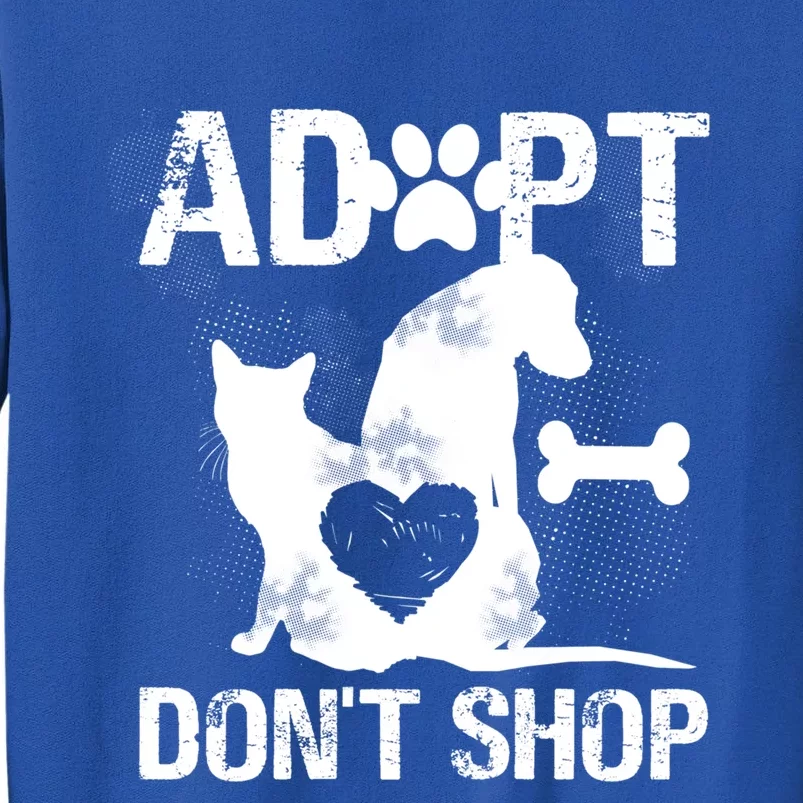 Animal Rescue Cat Dogs Adopt Don't Shop Funny Gift Sweatshirt