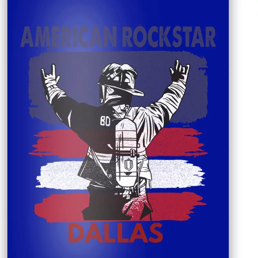 American Rockstar Dallas Texas Gift For Firefighter Cool Gift Poster