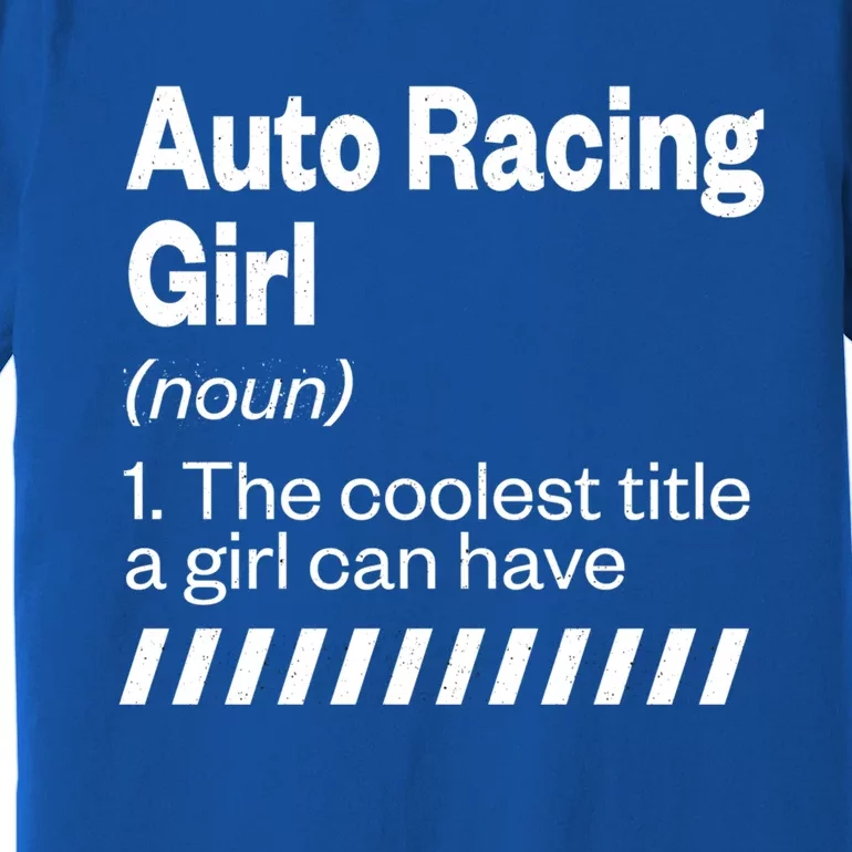 Auto Racing Definition Car Racing Adventure Sports Gift Premium T-Shirt