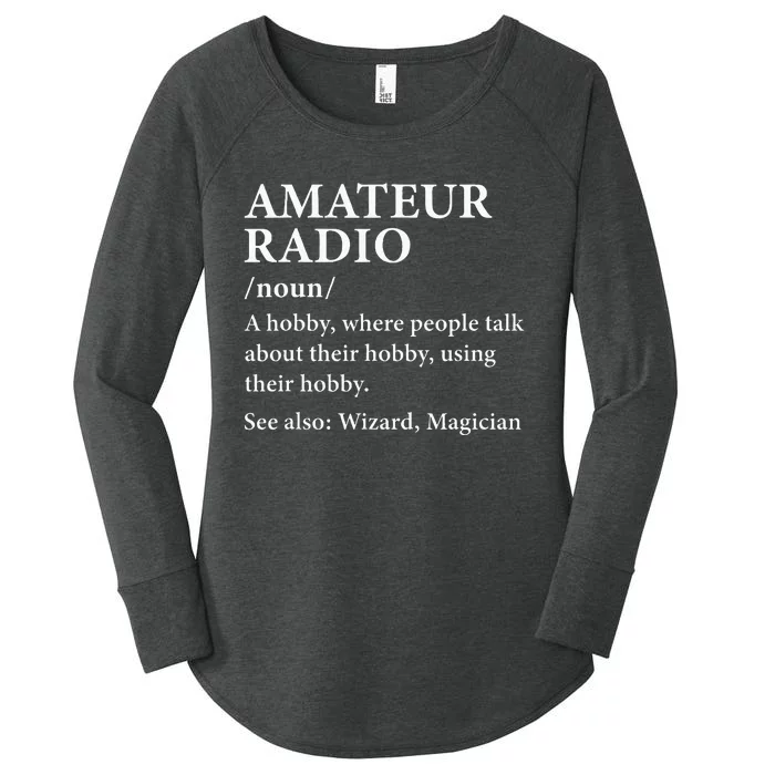 Amateur Radio Definition Hobby Funny Ham Radio Operator Women's Perfect Tri Tunic Long Sleeve Shirt