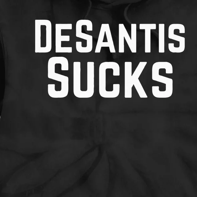 Anti Ron DeSantis Sucks Tie Dye Hoodie