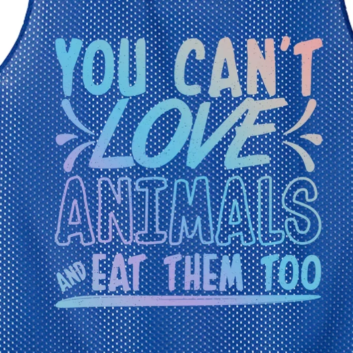 Animal Rights Design Nimal Lover Gift You Can't Love Gift Mesh Reversible Basketball Jersey Tank