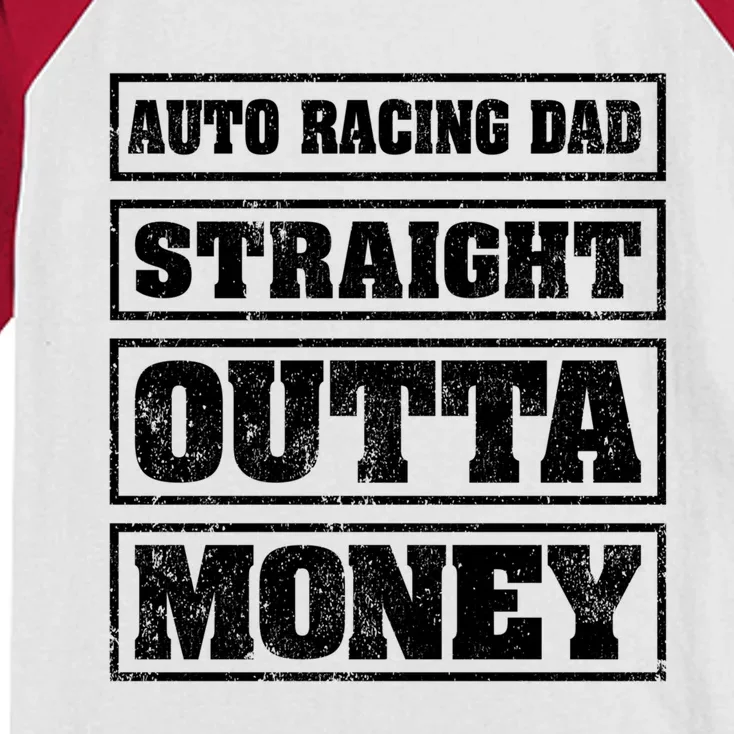 Auto Racing Dad Straight Outta Money Auto Racing Fathers Day Cool Gift Kids Colorblock Raglan Jersey