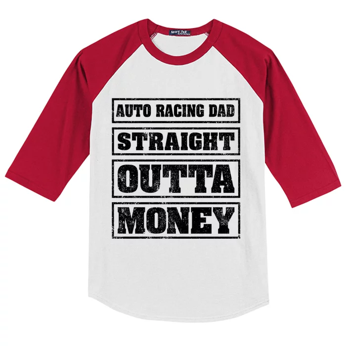 Auto Racing Dad Straight Outta Money Auto Racing Fathers Day Cool Gift Kids Colorblock Raglan Jersey