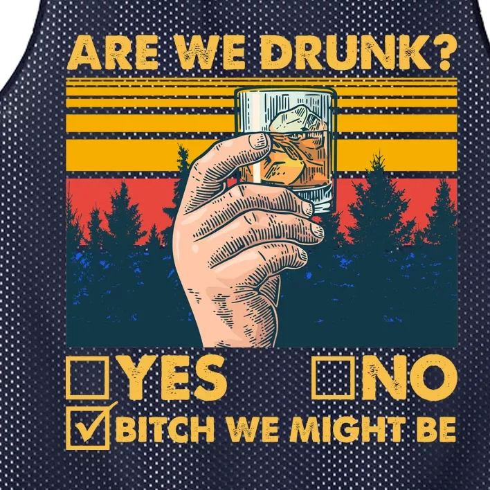 Are We Drunk? Yes No B*tch We Might Be Mesh Reversible Basketball Jersey Tank