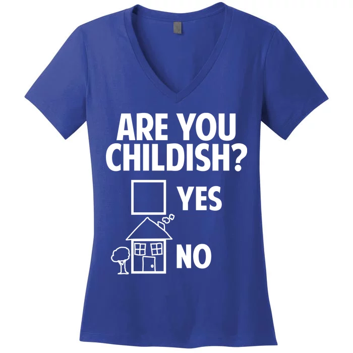 Are You Childish Yes Or No? Women's V-Neck T-Shirt