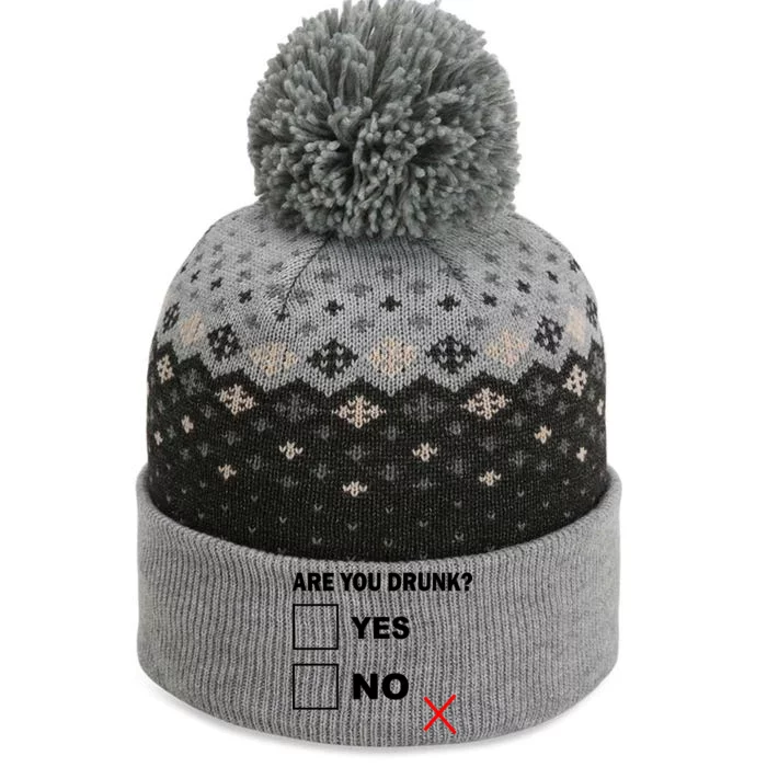 Are You Drunk? Yes or No The Baniff Cuffed Pom Beanie