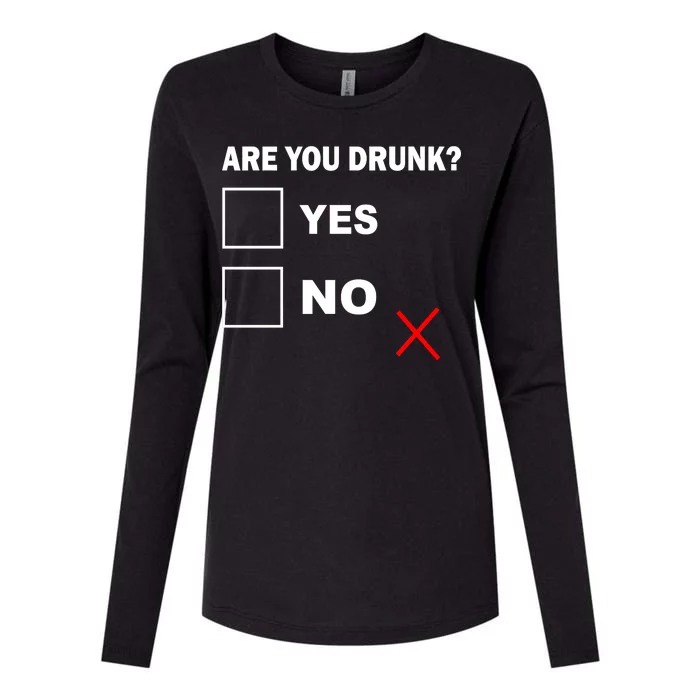 Are You Drunk? Yes or No Womens Cotton Relaxed Long Sleeve T-Shirt